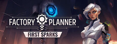 Factory Planner: First Sparks System Requirements