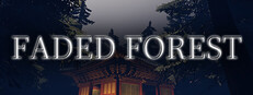 Faded Forest System Requirements Faded Forest System Requirements