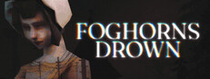 Foghorns Drown System Requirements