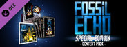 Fossil Echo - Special Edition Content Pack System Requirements