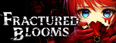 Fractured Blooms System Requirements Fractured Blooms System Requirements