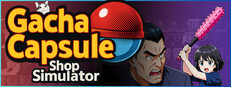 Gacha Capsule Shop Simulator - Akihabara System Requirements