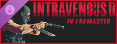 Intravenous 2: IV1 Remaster System Requirements