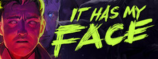It Has My Face System Requirements