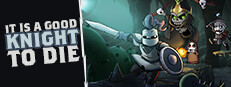 It Is A Good Knight To Die System Requirements