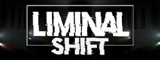 LIMINAL SHIFT System Requirements