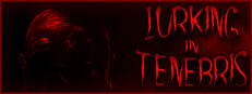 Lurking in Tenebris System Requirements