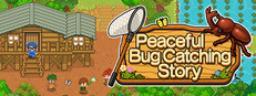 Peaceful Bug Catching Story System Requirements