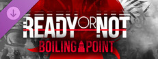 Ready or Not: Boiling Point System Requirements