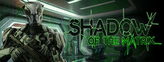 Shadow of the Matrix System Requirements