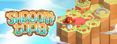 Shroomtopia System Requirements