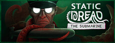 Static Dread: The Submarine System Requirements