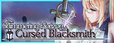 The Shimmering Horizon and Cursed Blacksmith System Requirements