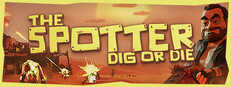 The Spotter: Dig or Die System Requirements