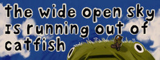The Wide Open Sky is Running out of Catfish System Requirements