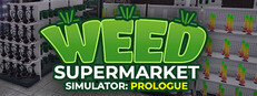 Weed Supermarket Simulator: Prologue System Requirements