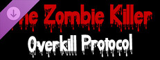 Zombie Killer - Overkill Protocol System Requirements