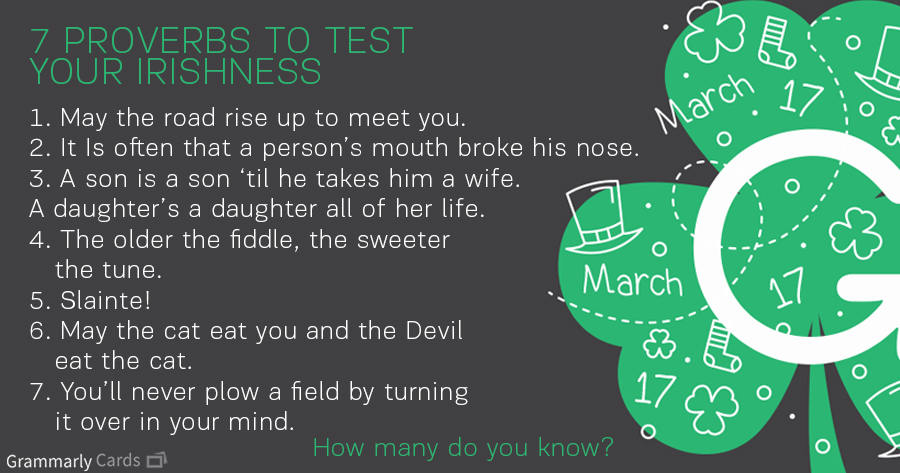 irish proverbs The best irish proverbs find sayings from the irish culture about life, love and death. irish proverbs The best irish proverbs find sayings from the irish culture about life, love and death.