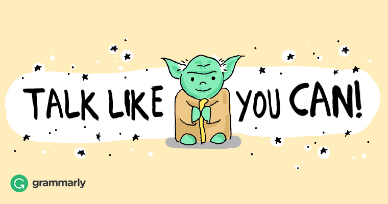 Talk like Yoda you can!