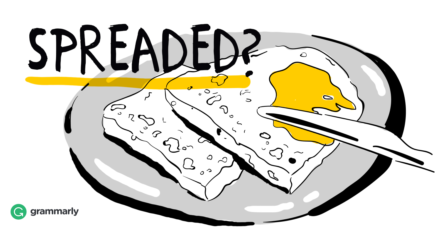 Spreaded?