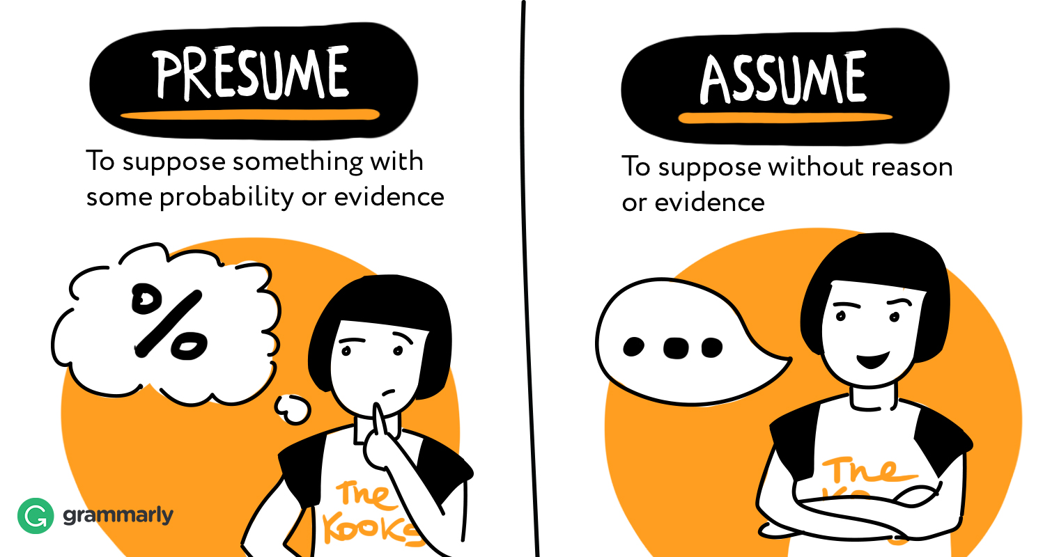 Presume vs. Assume | Grammarly Blog