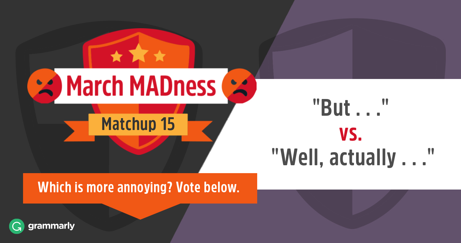 March MADness: "But . . ." vs. "Well, actually . . ." image