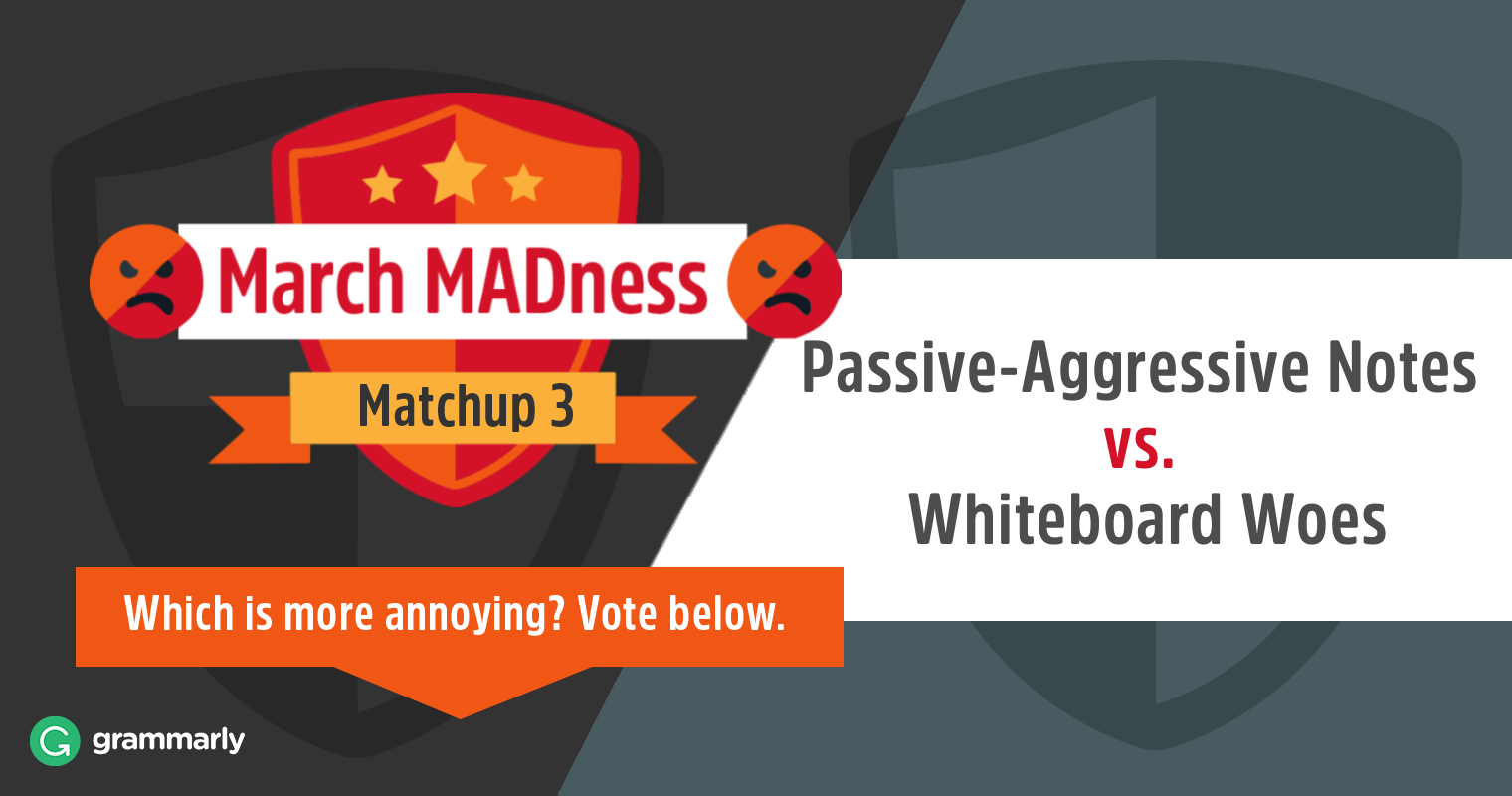 March MADness: Passive-Aggressive Notes vs. Whiteboard Woes image