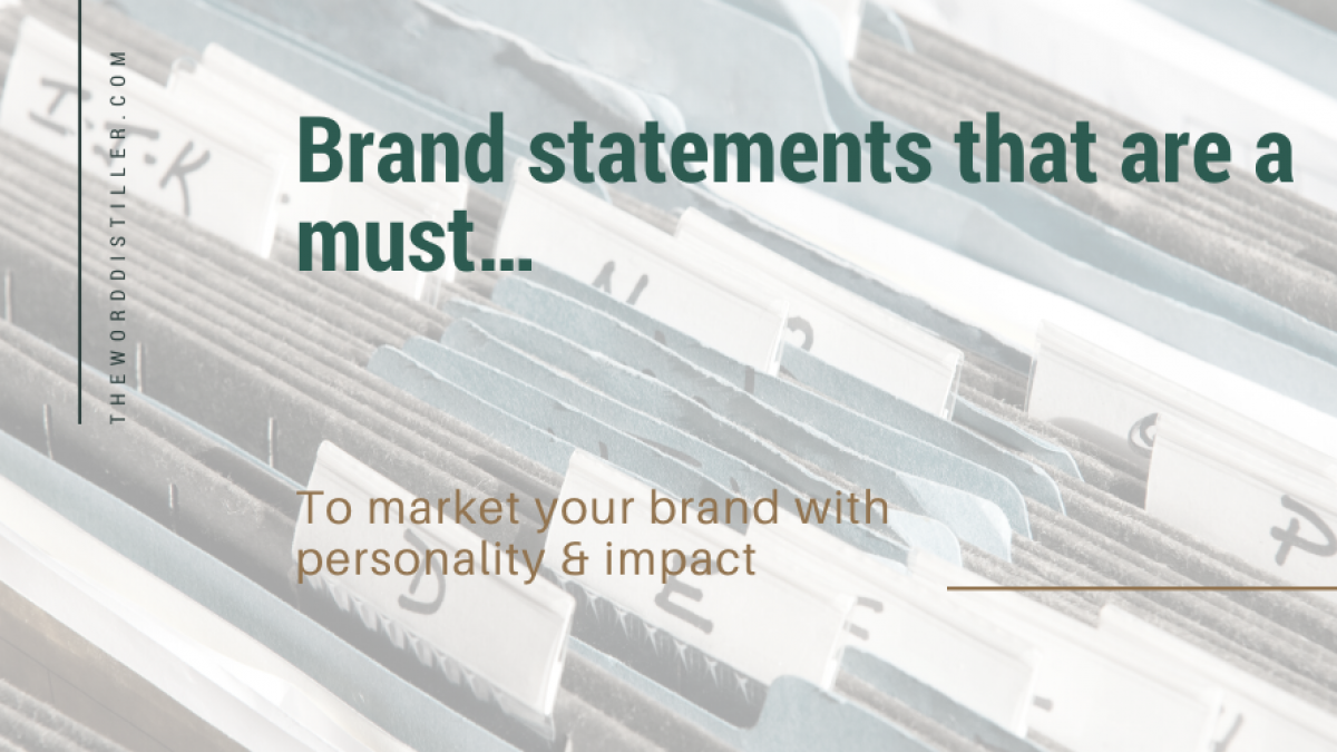 Brand statements that are a must…