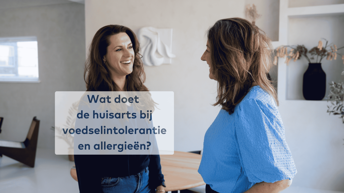 Van klachten naar duidelijkheid: wat doet de huisarts eigenlijk bij voedselintolerantie of allergie?