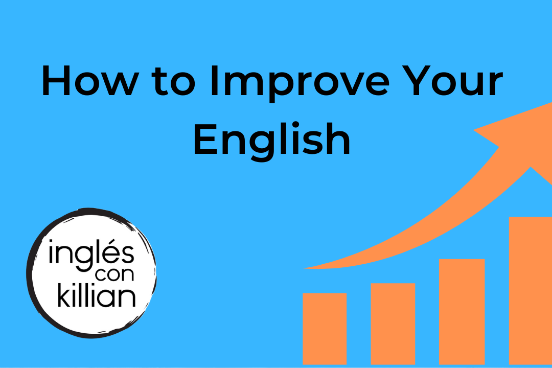 STEP 1 - How to Improve Your English by Setting Objectives