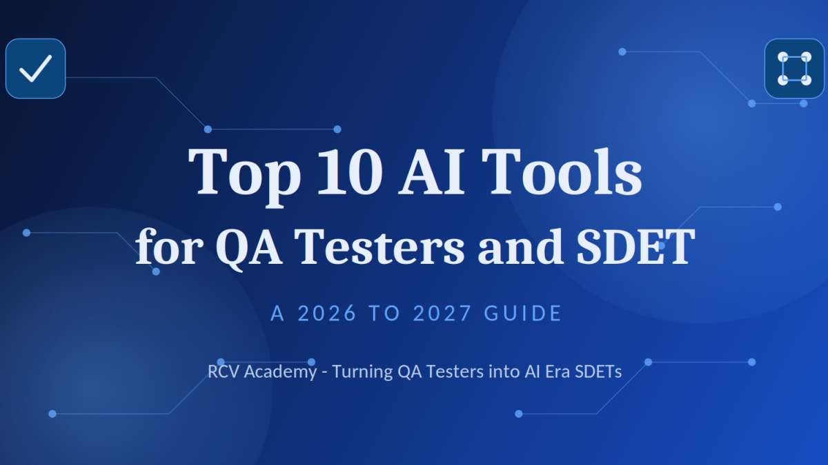 Top 10 AI Tools Every Tester, QA and SDET Must Know in 2026 and 2027