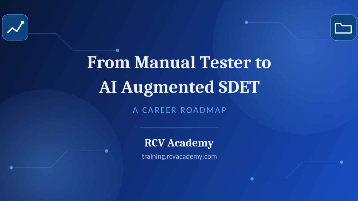 From Manual Tester to AI Augmented SDET: A Career Roadmap