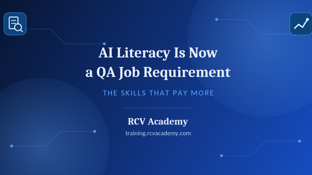 AI Literacy Is Now a QA Job Requirement: The Skills That Pay More