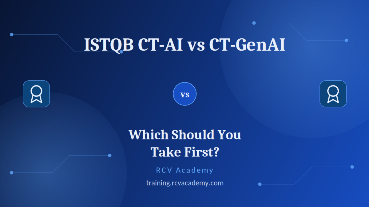 ISTQB CT-AI vs CT-GenAI: Which AI Testing Certification Should You Take First