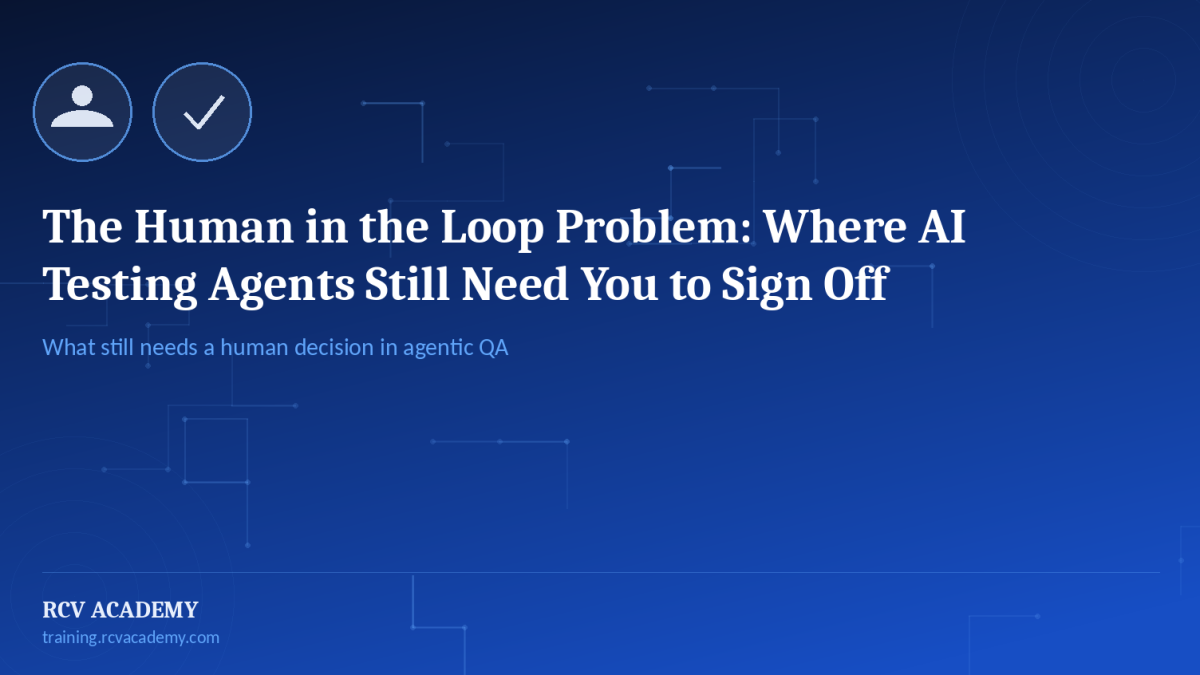 The Human in the Loop Problem: Where AI Testing Agents Still Need You to Sign Off