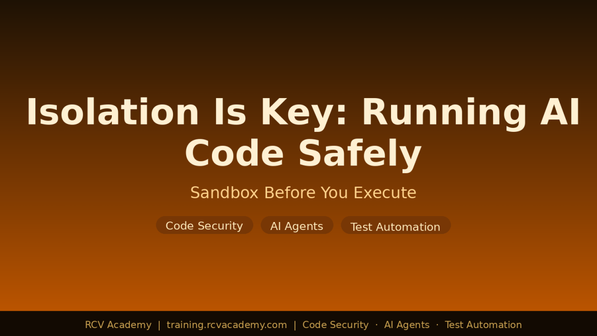 Isolation Is Key: Run AI-Generated Code Safely