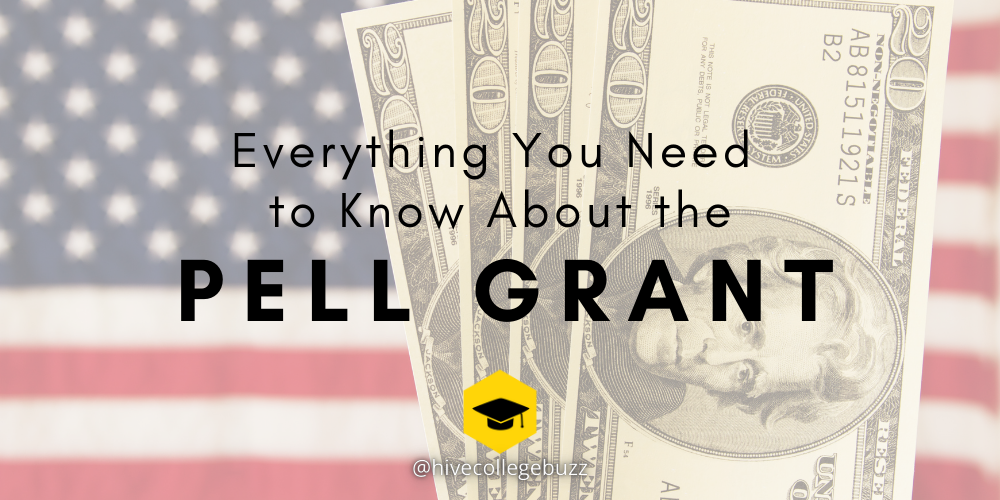 Everything Students Need to Know About the Pell Grant Hive College Buzz