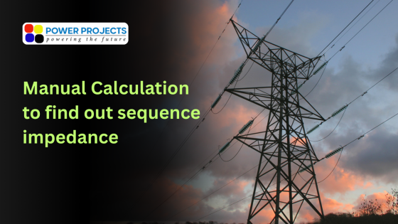 Step-by-Step Guide to Calculating Sequence Impedance Manually