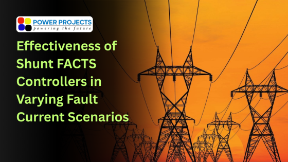 Effectiveness of Shunt FACTS Controllers in Varying Fault Current Scenarios