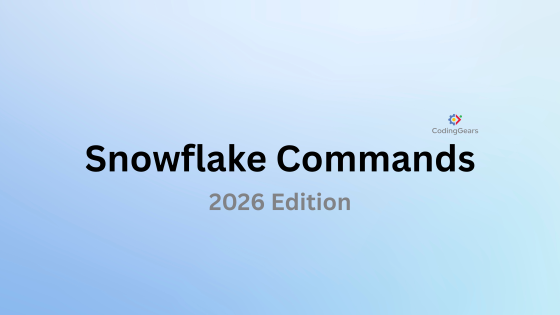 Snowflake Commands - Cheat Sheet