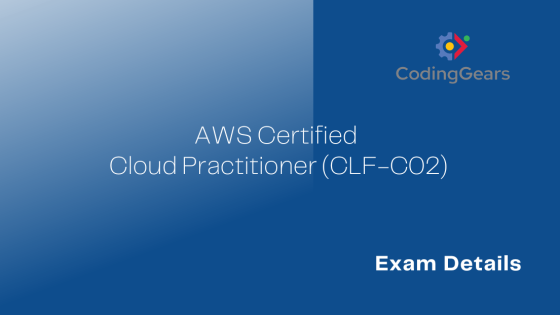 AWS Certified Cloud Practitioner (CLF-C02)- Exam Details