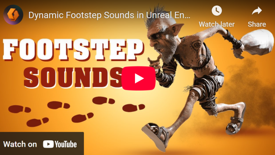 How To Create Footsteps In Unreal Engine 5
