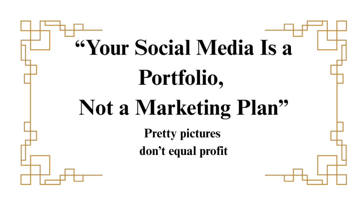 Your Social Media Is a Portfolio, Not a Marketing Plan