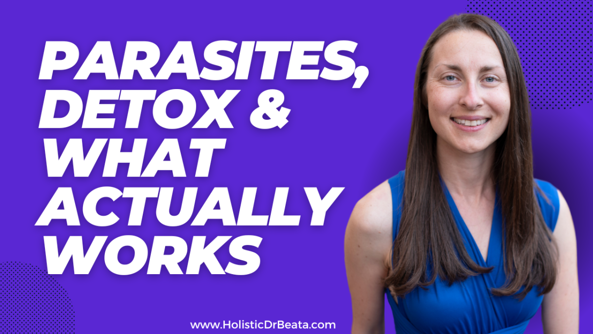 Parasites, Detox Trends, and What Actually Works