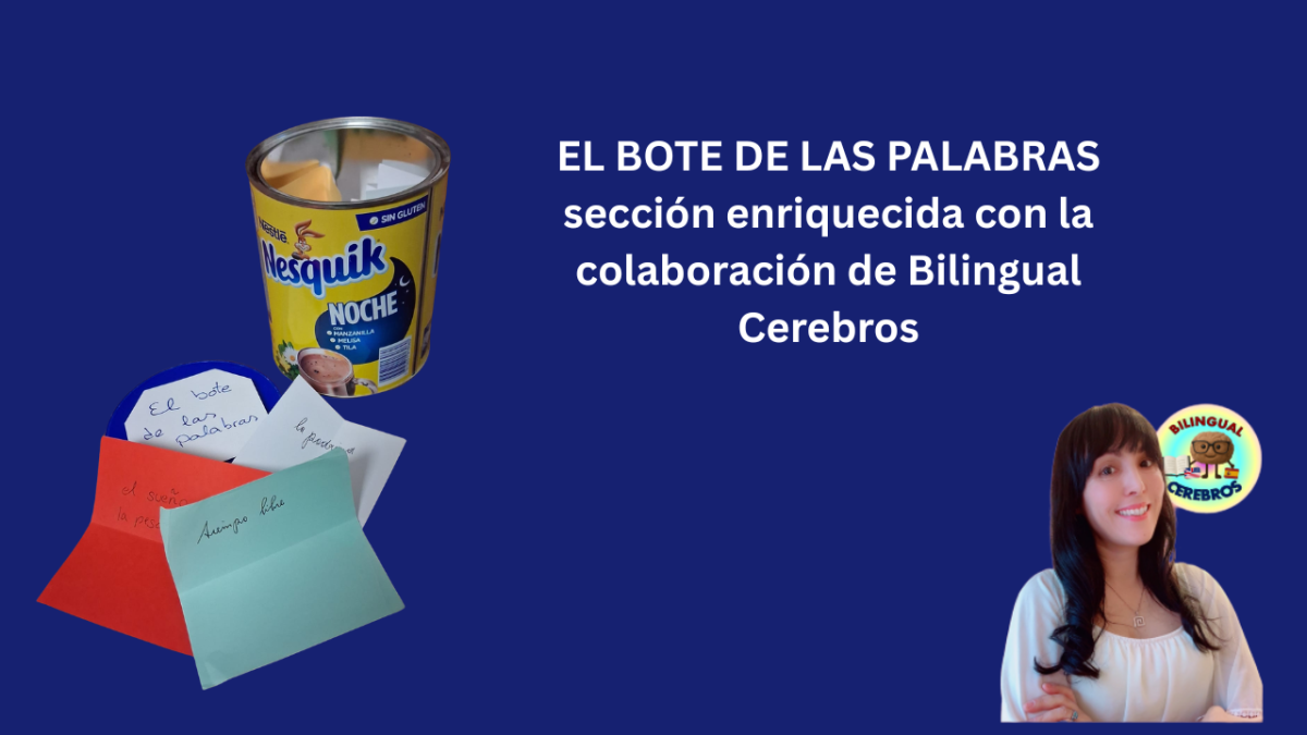 💬El Bote de las Palabras: una idea para aprender idiomas a cualquier edad