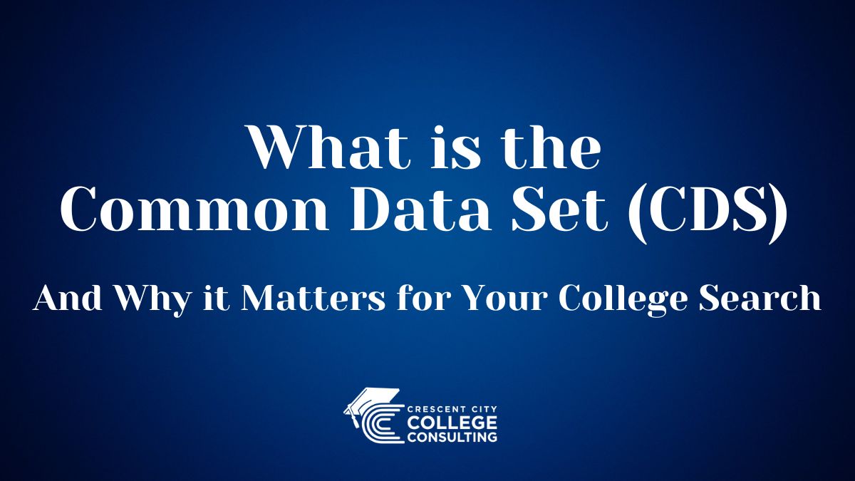 What Is the Common Data Set (CDS) — And Why It Matters for Your College Search