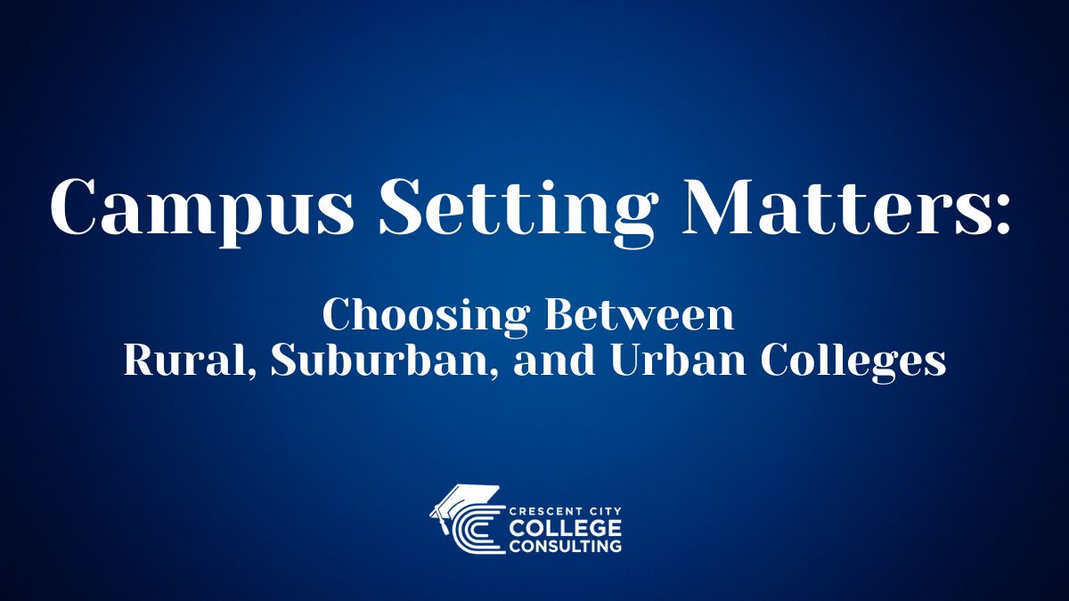Campus Setting Matters: Choosing Between Rural, Suburban, and Urban Colleges