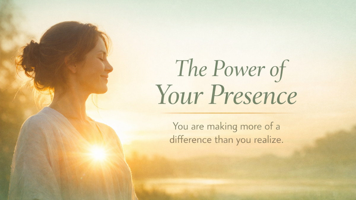 The Power of Your Presence: How Your Energy Impacts Others