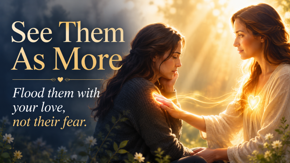 See Them As More: Holding a Higher Vision for Those You Love