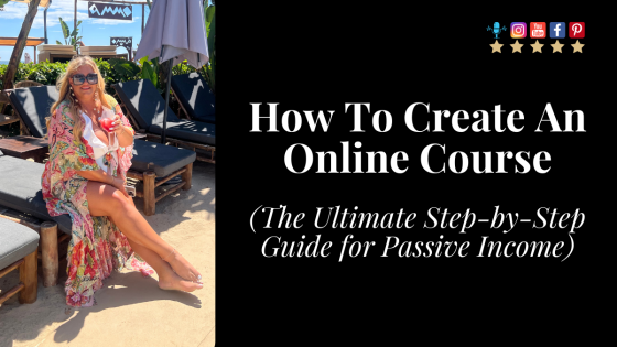 How To Create An Online Course (The Ultimate Step-by-Step Guide)
